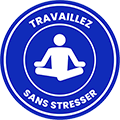 TRAVAILLEZ SANS STRESSER
